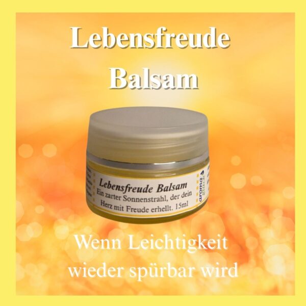 Lebensfreude Balsam für natürliche Leichtigkeit und Freude